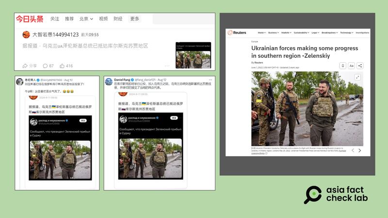 有中文网民近日发文,声称乌克兰总统泽连斯基已抵达俄罗斯库尔斯克,并附上一张泽连斯基视察的照片为证(左图),但经查,该照片曾出现在2022年路透社的报道(右图),并非近期事件。(今日头条、X、路透社截图)